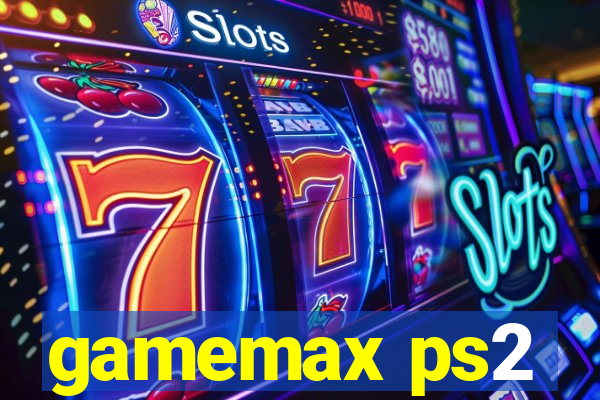 gamemax ps2